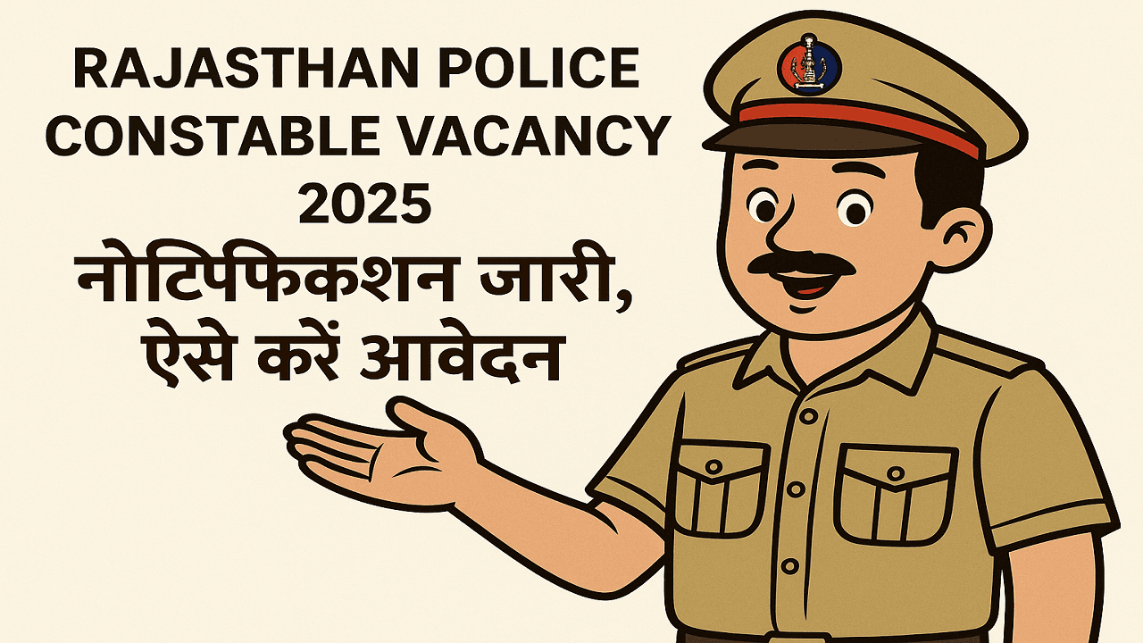 Rajasthan Police Constable Vacancy 2025